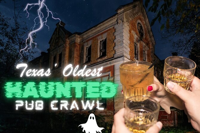 Texas’ Oldest Haunted Pub Crawl Shared Walking Tour - Key points to know before you go